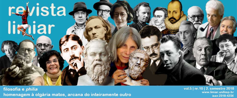 Revista Limiar - v. 5 n. 10 (2018): Filosofia e philia: homenagem à Olgária Matos, arcana do inteiramente outro - Organizador: Francisco De Ambrosis Pinheiro Machado com a colaboração de Lilian Santiago e Diego Rogério Ramos