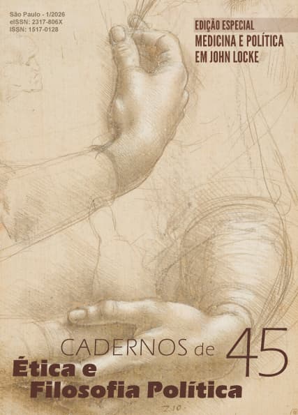 Cadernos de Ética e Filosofia Política - v. 45 n. 1 (2026): Edição Especial: Medicina e política em John Locke