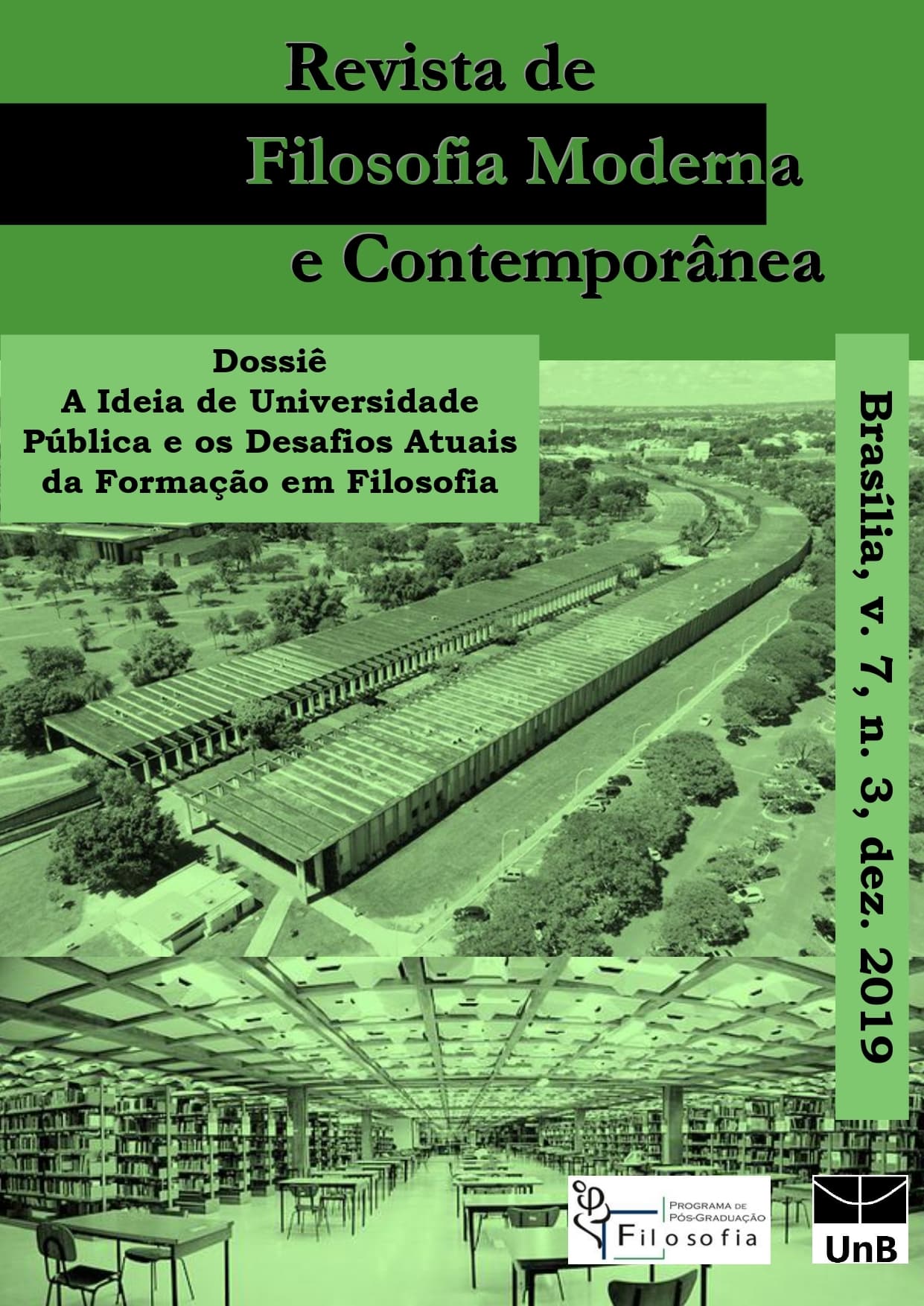 Revista de Filosofia Moderna e Contemporânea - Dossiê “A Ideia de Universidade Pública e os Desafios Atuais da Formação em Filosofia”, v. 7 n. 3 (2019)