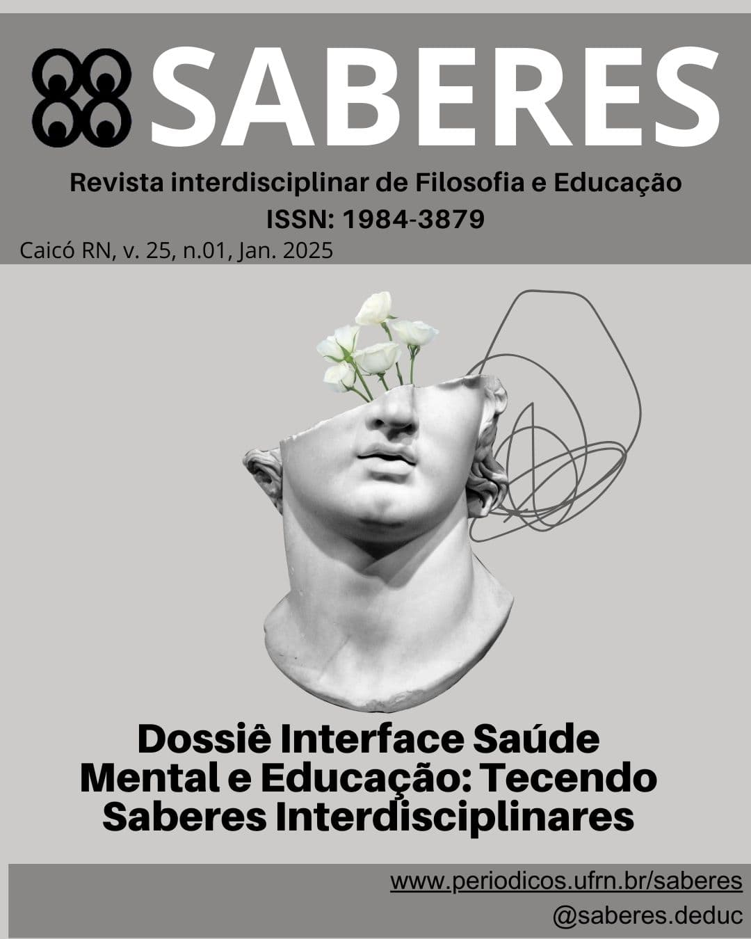 Saberes: Revista interdisciplinar de Filosofia e Educação - DOSSIÊ INTERFACE SAÚDE MENTAL E EDUCAÇÃO: TECENDO SABERES INTERDISCIPLINARES, v. 25 n. 01 (2025)
