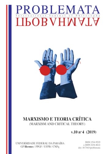 Problemata - Revista Internacional de Filosofia - MARXISMO E TEORIA CRÍTICA - Edição Especial, v. 10 n. 4 (2019)