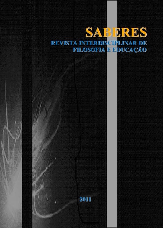 Saberes: Revista interdisciplinar de Filosofia e Educação - SABERES: FILOSOFIA E EDUCAÇÃO
Revista Interdisciplinar de Filosofia e educaçáo, n. 6 (2011)