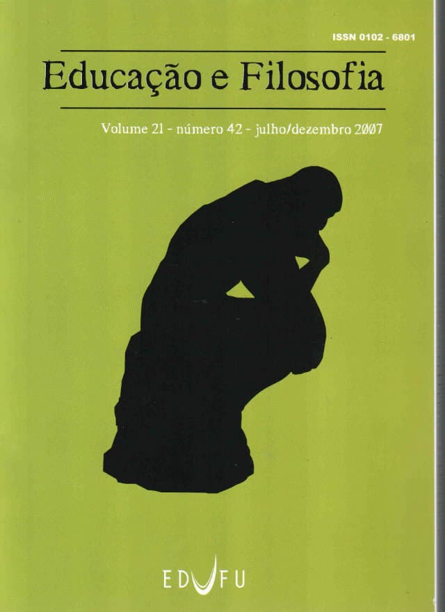 Educação e Filosofia - v.21 n.42 jul./dez. 2007, v. 21 n. 42 (2007)