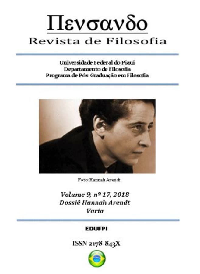 PENSANDO - REVISTA DE FILOSOFIA - DOSSIÊ HANNAH ARENDT/VARIA, v. 9 n. 17 (2018)