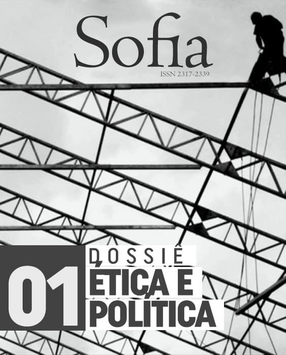 Sofia - Dossiê Ética e Política, v. 6 n. 1 (2017)