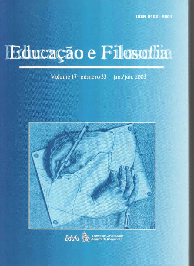 Educação e Filosofia - v.17 n.33 jan./jun. 2003, v. 17 n. 33 (2003)