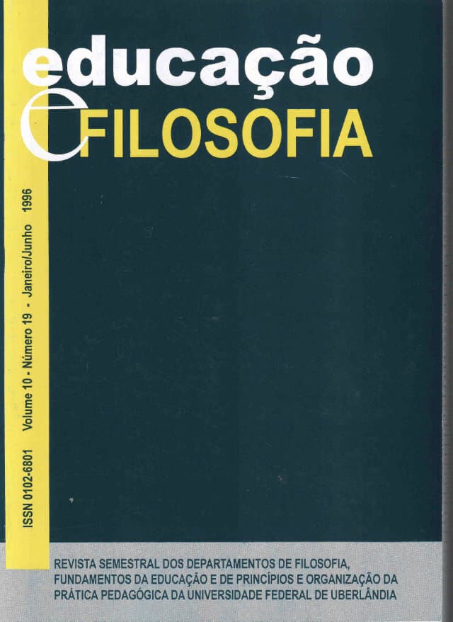 Educação e Filosofia - v.10 n.19 jan./jun. 1996, v. 10 n. 19 (1996)