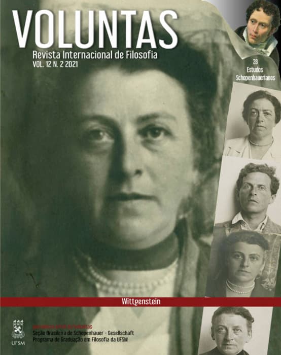 Voluntas: Revista Internacional de Filosofia - Estudos Schopenhauerianos + Dossiê O pensamento de Wittgenstein - Ed. 29, v. 12 n. 2 (2021)