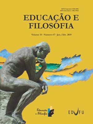Educação e Filosofia - v.33 n.67 jan./abr. 2019, v. 33 n. 67 (2019)