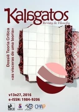 Kalagatos - Dossiê Teoria Crítica "As vísceras de uma teoria", v. 13 n. 27 (2016)