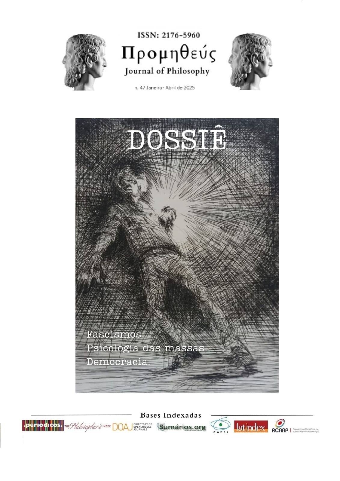 Prometeus - Journal of Philosophy - v. 17 n. 47 (2025): Dossiê: Fascismos. Psicologia das Massas. Democracia.